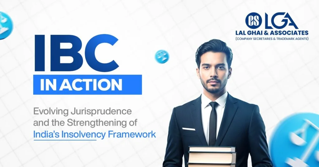 IBC Evolution: Key Judicial Updates and the Strengthening of India’s Insolvency Framework